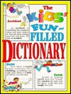 The Kids' Fun-Filled Dictionary - Kidsbooks, Tony Tallarico