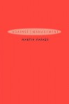 Against Management: History, Politics, Rhetoric - Martin Parker