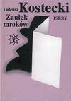 Zaułek mroków - Tadeusz Kostecki