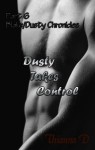 Dusty Takes Control (Blake/Dusty Chronicles, #6) - Thianna D.