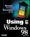 Using Microsoft Windows 98 - Kathy Ivens