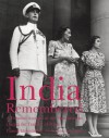 India Remembered: A Personal Account of the Mountbattens During the Transfer of Power - India Hicks, Pamela Mountbatten