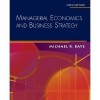 Managerial Economics And Business Strategy - Michael R. Baye, Baye, Michael Baye, Michael