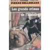 Les Grands crimes de l'histoire, tome 2 - Pierre Bellemare, Jean-François Nahmias