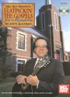 Flatpickin' the Gospels for Mandolin [With CD] - Steve Kaufman