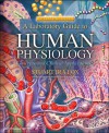 A Laboratory Guide to Human Physiology: Concepts and Clinical Applications - Stuart Ira Fox