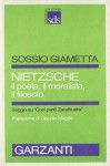 Nietzsche: Il poeta, il moralista, il filosofo - Sossio Giametta, Claudio Magris