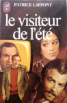 Le Visiteur De L'été: Roman - Patrice Laffont