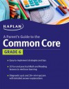 Parent's Guide to the Common Core: 6th Grade - Kaplan