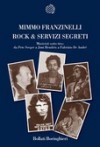 Rock e servizi segreti: musicisti sotto tiro: da Pete Seger a Jimi Hendrix a Fabrizio De André - Mimmo Franzinelli