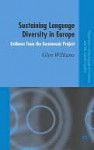 Sustaining Language Diversity In Europe - Glyn Williams