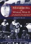 Miamisburg in World War II: The Soldiers and Sailors of an American Community - Carl M. Becker