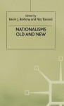 Nationalisms Old And New - Kevin J. Brehony