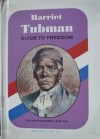 Harriet Tubman: Guide To Freedom - Samuel Epstein, Beryl Williams Epstein, Paul Frame