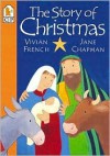 The Story of Christmas - Vivian French, Jane Chapman