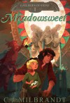 Meadowsweet (Galleries of Stone, #1) - C.J. Milbrandt