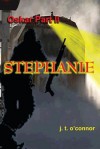 Stephanie: Oskar: Part II - J.T. O'Connor