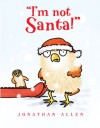 "I'm Not Santa!" - Jonathan Allen, Jonathan Allen