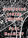 Something Coming Through - Paul J. McAuley