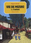 Vie de Mizuki 1: L'enfant - Shigeru Mizuki