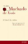 O Ideal do Crítico - Machado de Assis, Miguel Sanches Neto