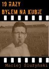 19 razy byłem na Kubie - Maciej Ślużyński