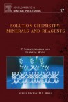 Solution Chemistry: Minerals and Reagents - P Somasundaran, Dianzuo Wang