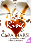 The Ring - Cara Marsi