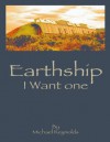 Earthship I want one - Michael Reynolds