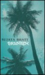 Brunizem - Sujata Bhatt