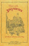 This Is San Francisco: A Classic Portrait of the City - Robert O'Brien, Antonio Sotomayer, Adair Lara