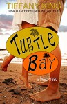 Turtle Bay: a beach read (Seasons of Love Book 1) - Tiffany King