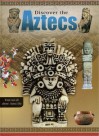 Discover the Aztecs - Robert Frederick