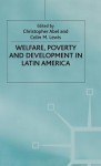 Welfare, Poverty And Development In Latin America - Christopher Abel