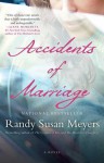 Accidents of Marriage: A Novel - Randy Susan Meyers