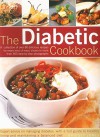 The Diabetic Cookbook: A collection of over 80 delicious recipes for every kind of meal, shown in more than 400 step-by-step photographs. Expert advice ... living and maintaining a balanced diet. - Bridget Jones