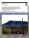 Air Quality Monitoring Protocol and Standard Operating Procedures for the Sonoran Desert Network - Theresa Mau-Crimmins, Ellen Porter, United States National Park Service