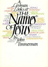 Layman Looks at the Names of Jesus - John Timmerman