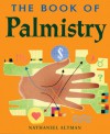 The Book of Palmistry - Nathaniel Altman