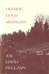 Olympic Gold Medalist: [Poems] - Joe David Bellamy