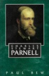 Charles Stewart Parnell - Paul Bew