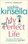 My Not So Perfect Life: A Novel - Sophie Kinsella