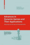 Advances in Dynamic Games and Their Applications: Analytical and Numerical Developments - Pierre Bernhard