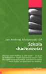 Szkoła duchowości - Jan Andrzej Kłoczowski