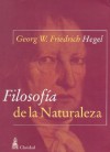 Filosofia de la naturaleza - Georg Wilhelm Friedrich Hegel