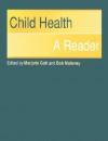 Child Health: A Reader - Marjorie Gott