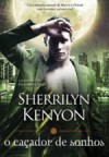 O Caçador de Sonhos (Predador da Noite, #11) - Sherrilyn Kenyon