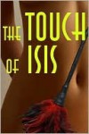 The Touch of Isis - S. Wolf