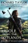 A Wolf from the Outlands - Richard Taylor