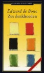 Zes denkhoeden - Edward De Bono, Gerard Grasman